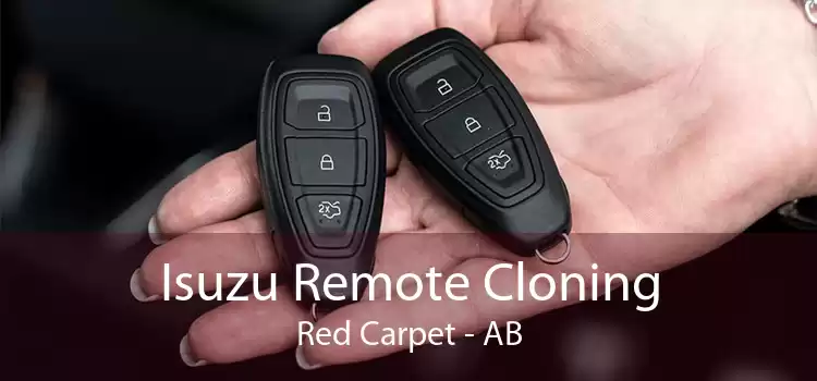 Isuzu Remote Cloning Red Carpet - AB