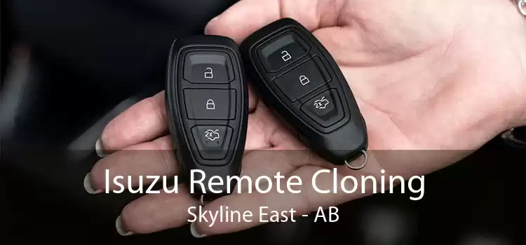 Isuzu Remote Cloning Skyline East - AB