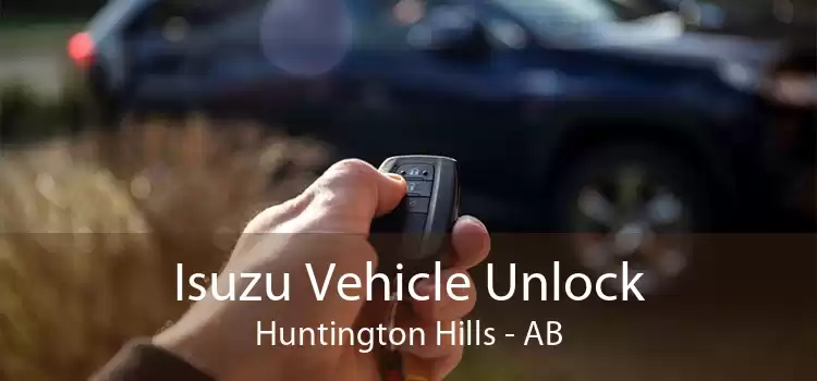 Isuzu Vehicle Unlock Huntington Hills - AB