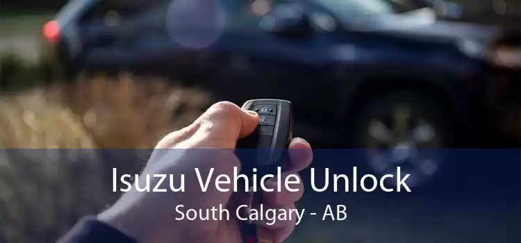 Isuzu Vehicle Unlock South Calgary - AB