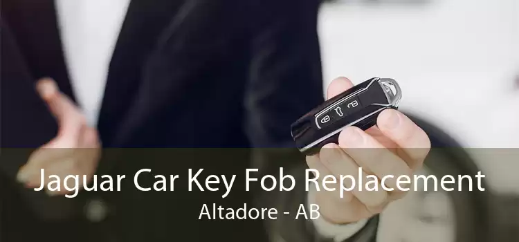 Jaguar Car Key Fob Replacement Altadore - AB