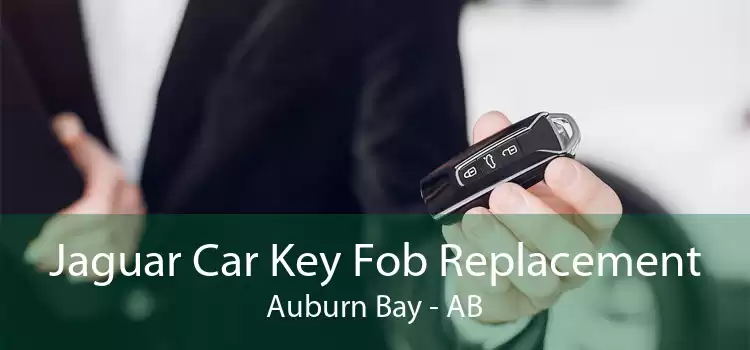 Jaguar Car Key Fob Replacement Auburn Bay - AB