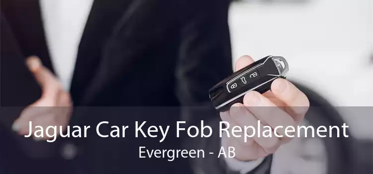 Jaguar Car Key Fob Replacement Evergreen - AB
