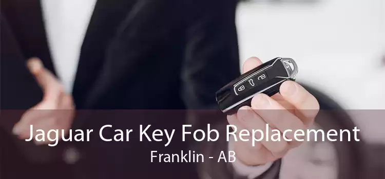 Jaguar Car Key Fob Replacement Franklin - AB