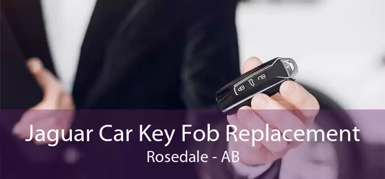 Jaguar Car Key Fob Replacement Rosedale - AB