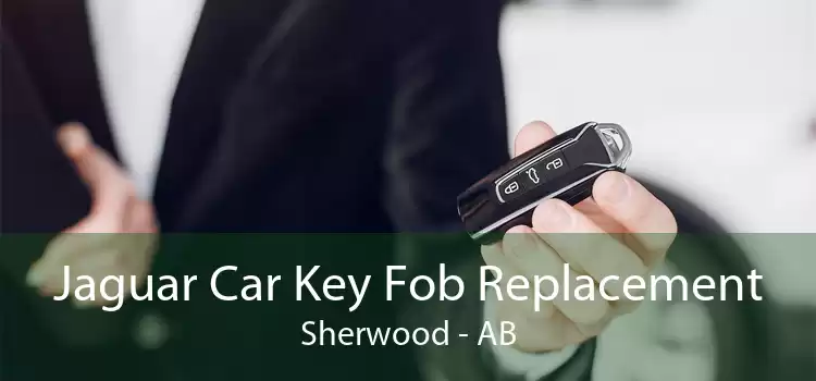 Jaguar Car Key Fob Replacement Sherwood - AB