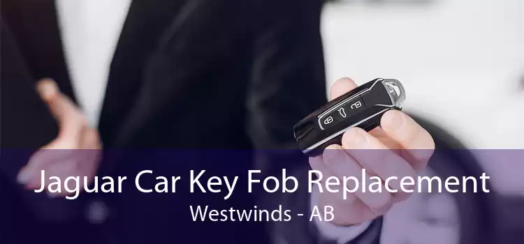 Jaguar Car Key Fob Replacement Westwinds - AB