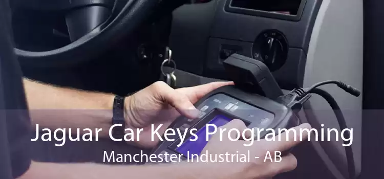 Jaguar Car Keys Programming Manchester Industrial - AB