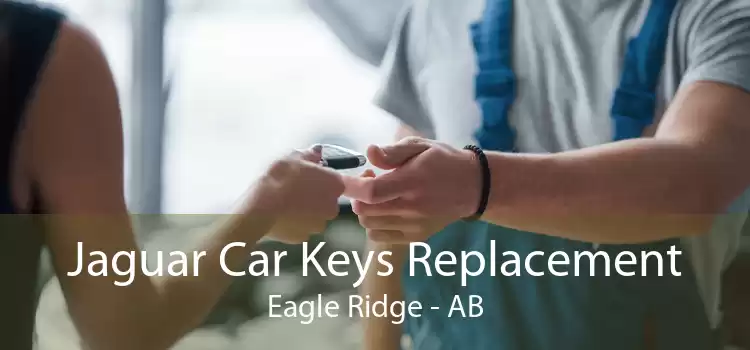 Jaguar Car Keys Replacement Eagle Ridge - AB