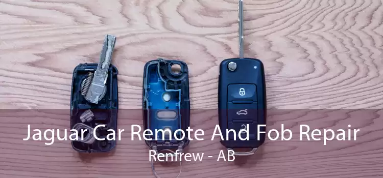 Jaguar Car Remote And Fob Repair Renfrew - AB