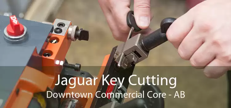 Jaguar Key Cutting Downtown Commercial Core - AB