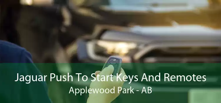 Jaguar Push To Start Keys And Remotes Applewood Park - AB