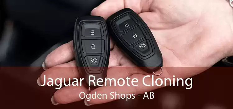 Jaguar Remote Cloning Ogden Shops - AB