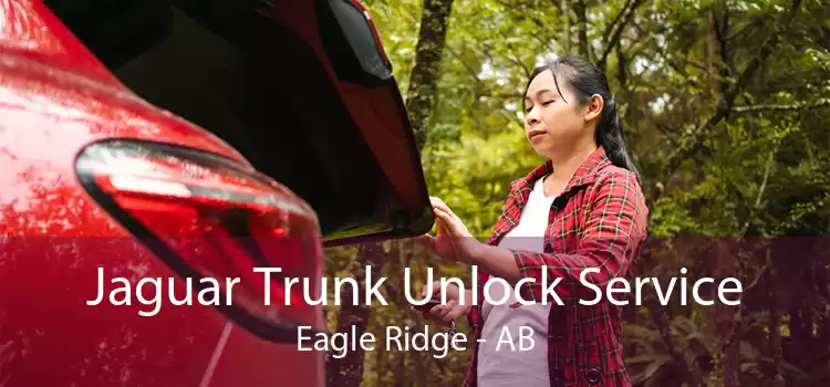 Jaguar Trunk Unlock Service Eagle Ridge - AB