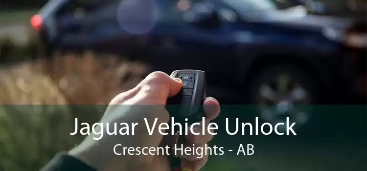 Jaguar Vehicle Unlock Crescent Heights - AB