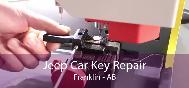 Jeep Car Key Repair Franklin - AB