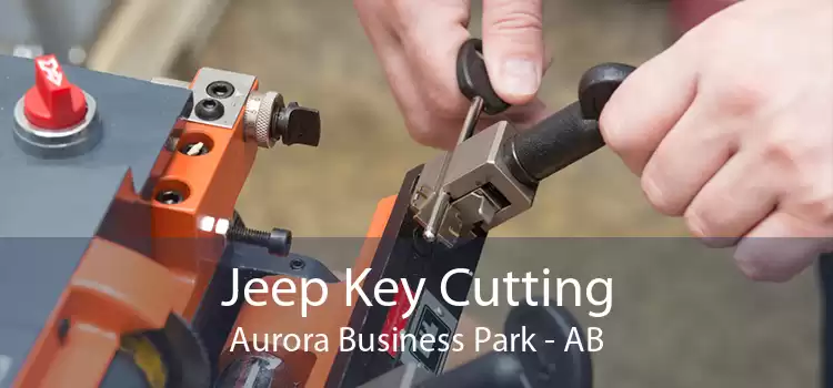 Jeep Key Cutting Aurora Business Park - AB
