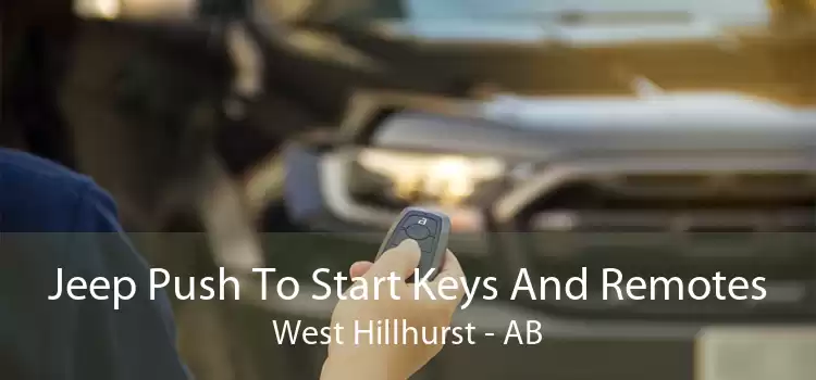 Jeep Push To Start Keys And Remotes West Hillhurst - AB