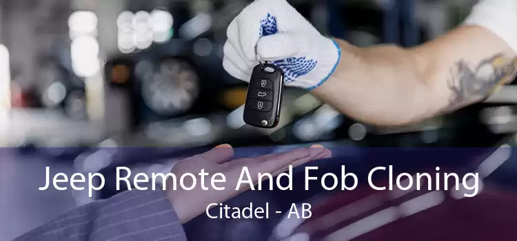 Jeep Remote And Fob Cloning Citadel - AB