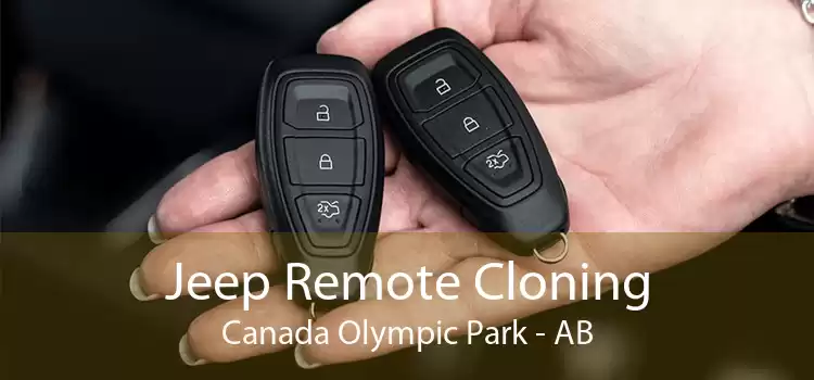 Jeep Remote Cloning Canada Olympic Park - AB