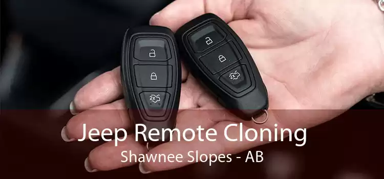 Jeep Remote Cloning Shawnee Slopes - AB