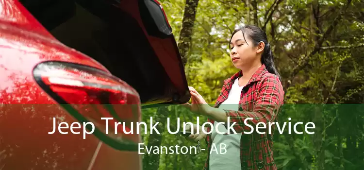 Jeep Trunk Unlock Service Evanston - AB