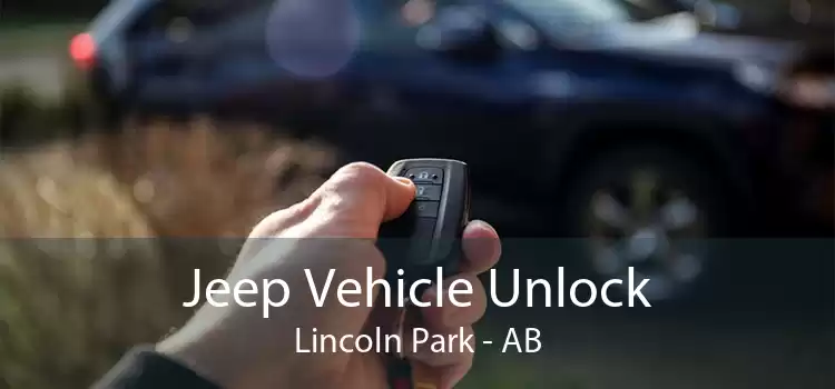 Jeep Vehicle Unlock Lincoln Park - AB