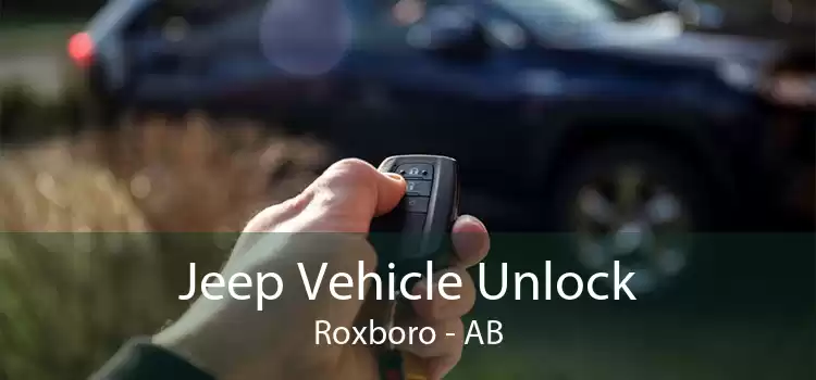 Jeep Vehicle Unlock Roxboro - AB