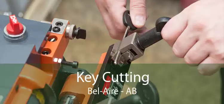 Key Cutting Bel-Aire - AB