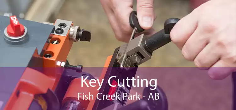 Key Cutting Fish Creek Park - AB