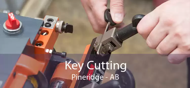 Key Cutting Pineridge - AB