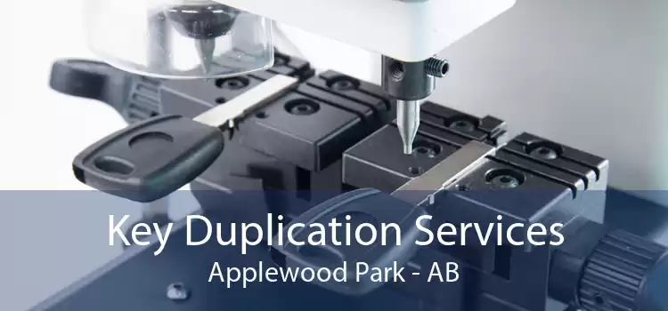 Key Duplication Services Applewood Park - AB
