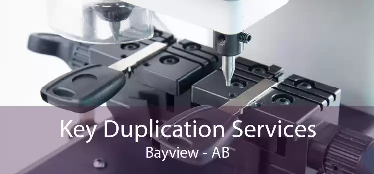 Key Duplication Services Bayview - AB