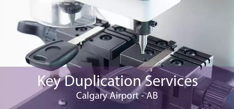 Key Duplication Services Calgary Airport - AB