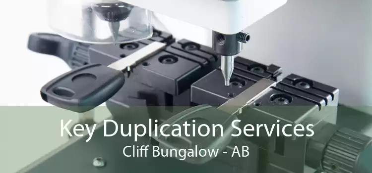 Key Duplication Services Cliff Bungalow - AB