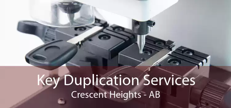 Key Duplication Services Crescent Heights - AB