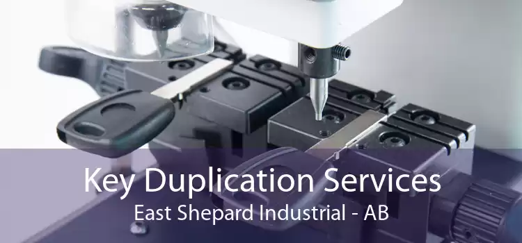 Key Duplication Services East Shepard Industrial - AB