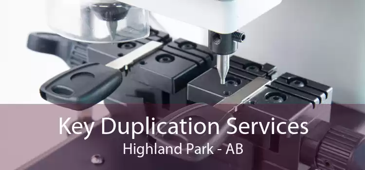 Key Duplication Services Highland Park - AB