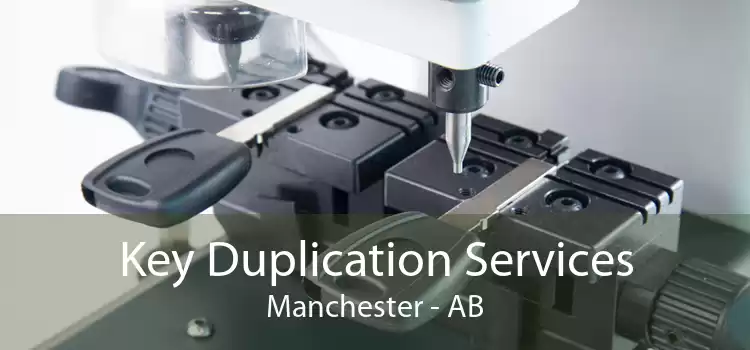 Key Duplication Services Manchester - AB