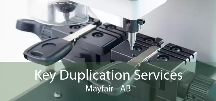 Key Duplication Services Mayfair - AB