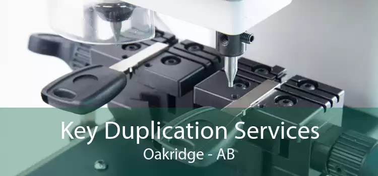 Key Duplication Services Oakridge - AB