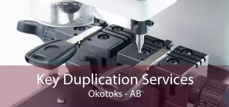 Key Duplication Services Okotoks - AB