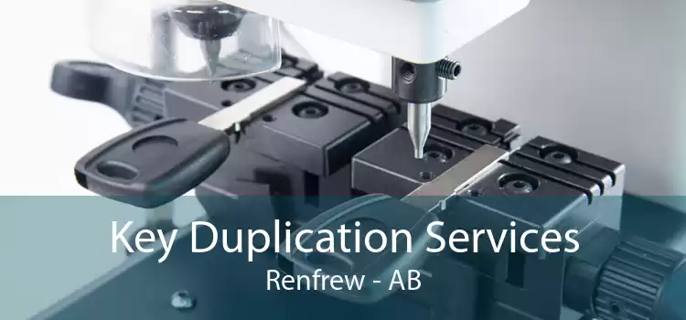 Key Duplication Services Renfrew - AB