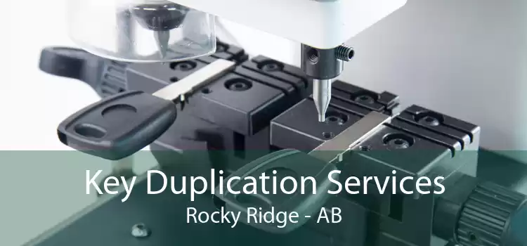 Key Duplication Services Rocky Ridge - AB