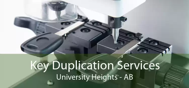 Key Duplication Services University Heights - AB