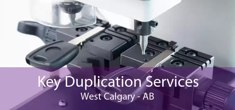 Key Duplication Services West Calgary - AB