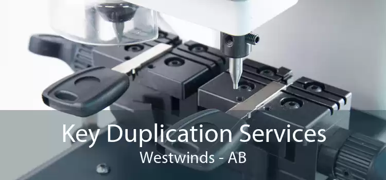 Key Duplication Services Westwinds - AB