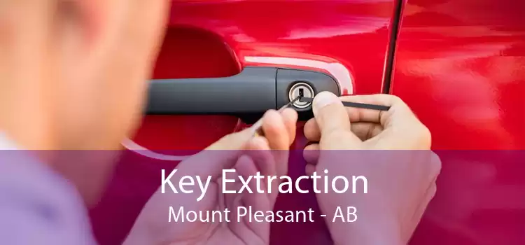 Key Extraction Mount Pleasant - AB