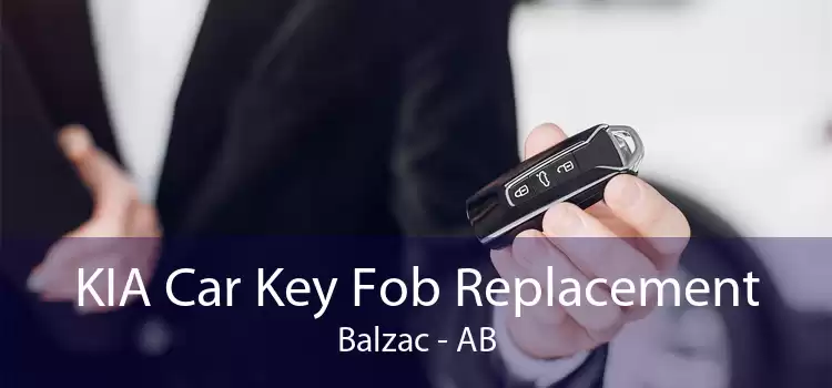 KIA Car Key Fob Replacement Balzac - AB