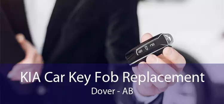 KIA Car Key Fob Replacement Dover - AB